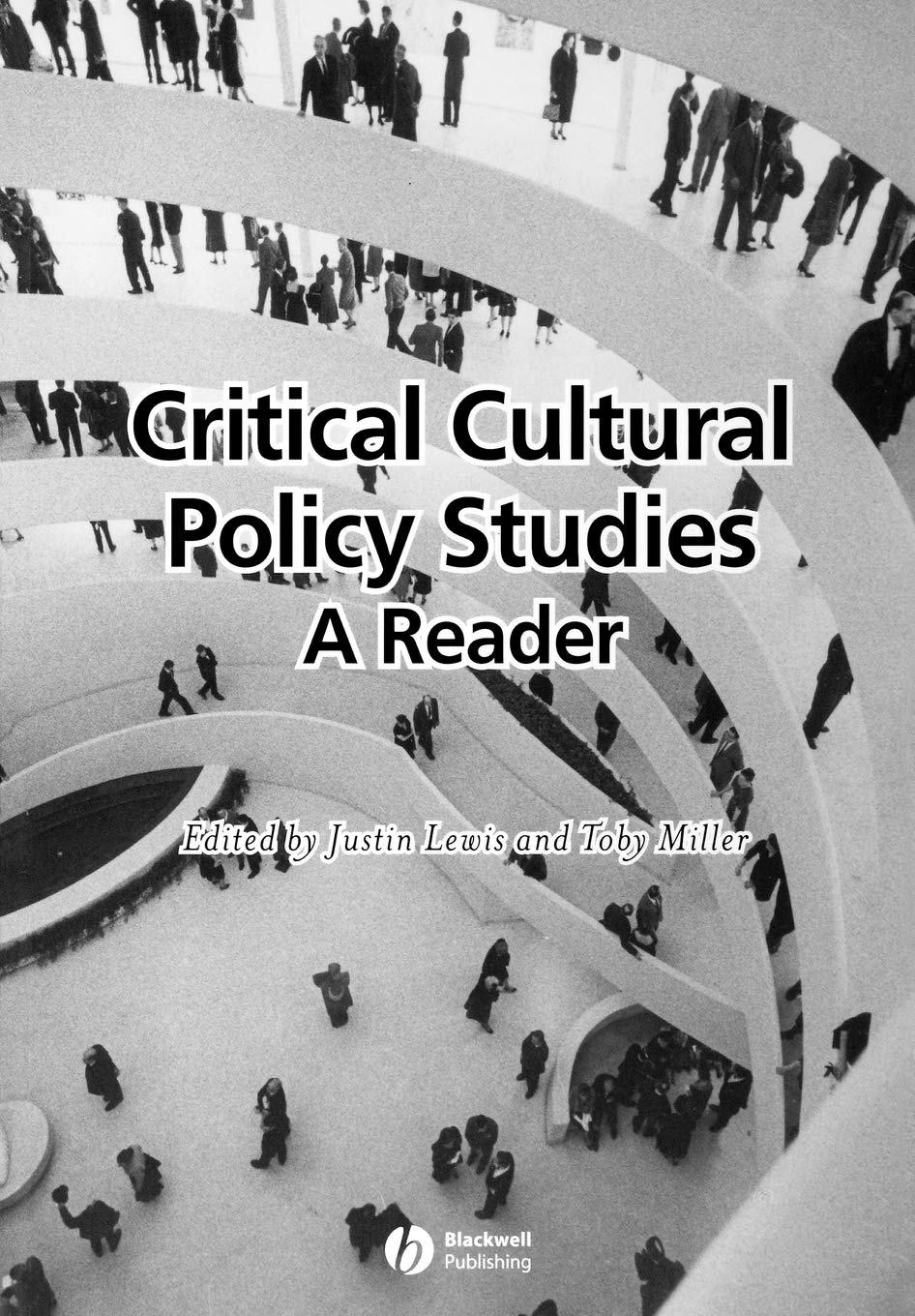 Critical Cultural Policy Studies: A Reader