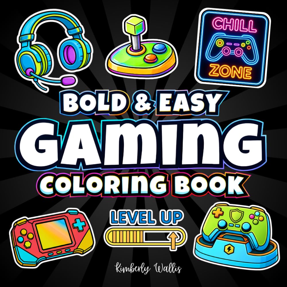 Bold & Easy Gaming Coloring Book: Arcade-Style Coloring Pages for Gamers Ages 8+ with Controllers, Consoles, Gamer Setups & Fun Activities