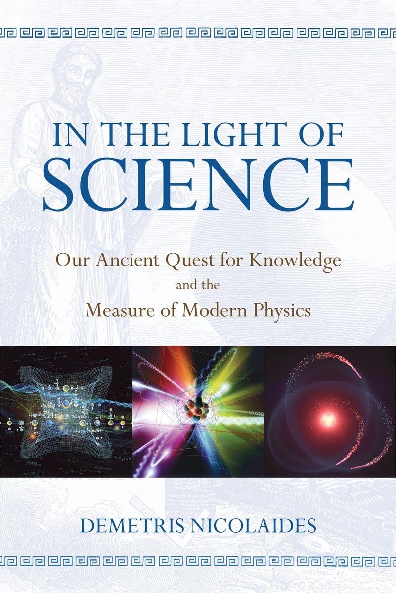 In the Light of Science: Our Ancient Quest for Knowledge and the Measure of Modern Physics Paperback – Big Book, 4 November 2014