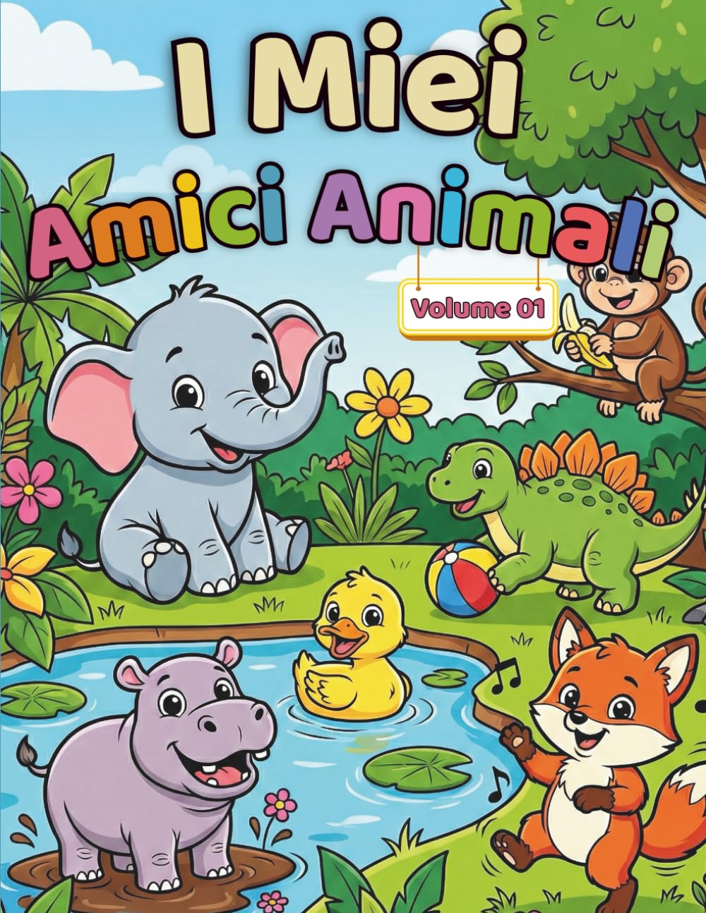 I Miei Amici Animali: Libro da Colorare con Animali Teneri per Bambini dai 3 ai 6 Anni