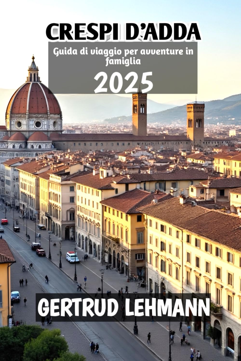 CRESPI D'ADDA Guida di viaggio per avventure in famiglia 2025