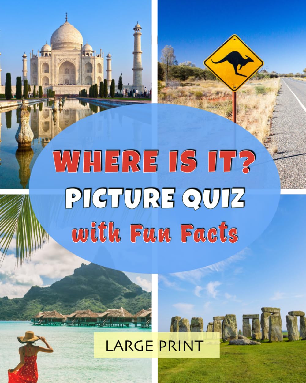 Where is it? Picture Quiz with Fun Facts: Large Print: Lively dementia-friendly, vision-friendly reading about picturesque places, to share and discuss (Memory-friendly illustrated quizzes)