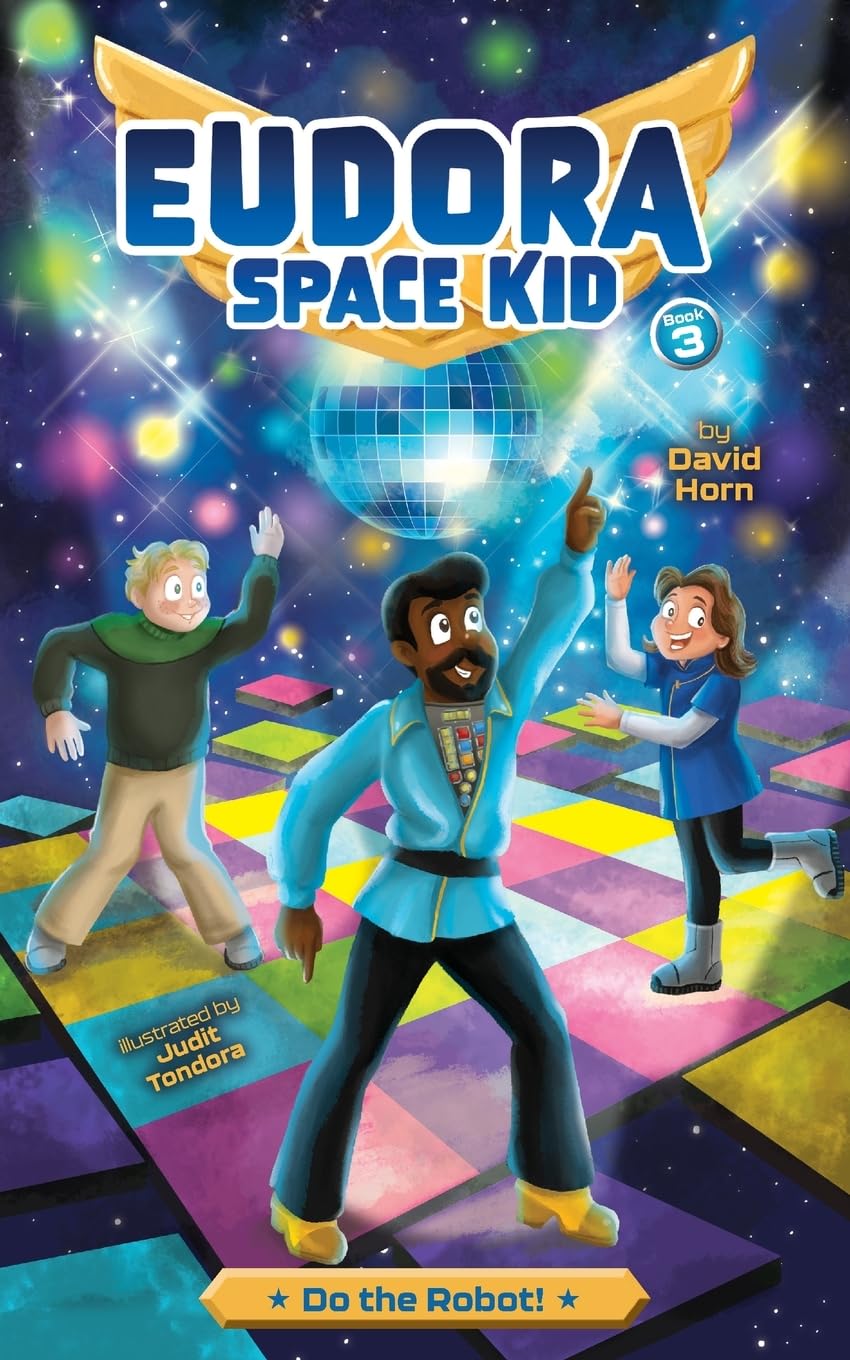 Do the Robot! (Eudora Space Kid)