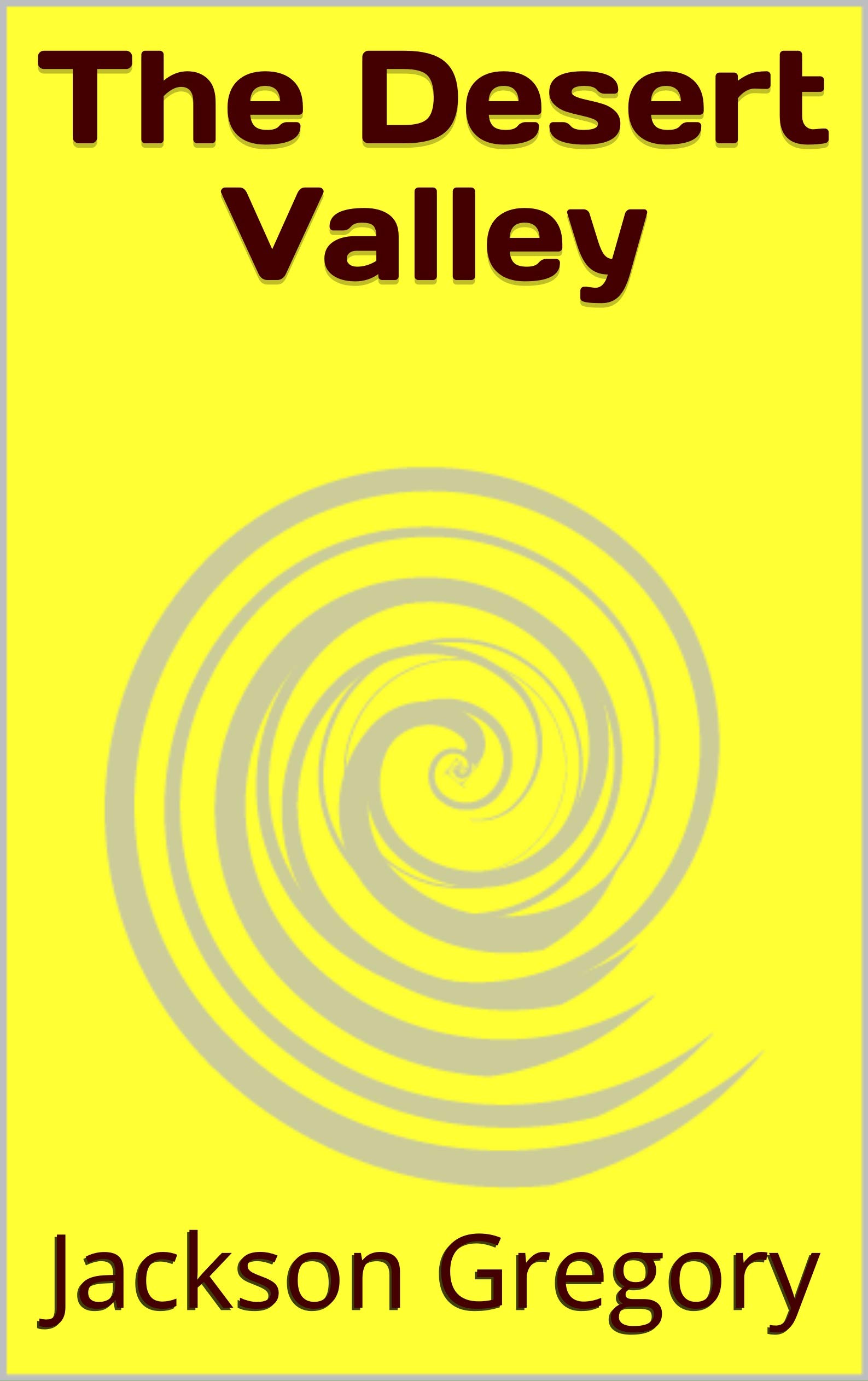 The Desert Valley: Western Novel