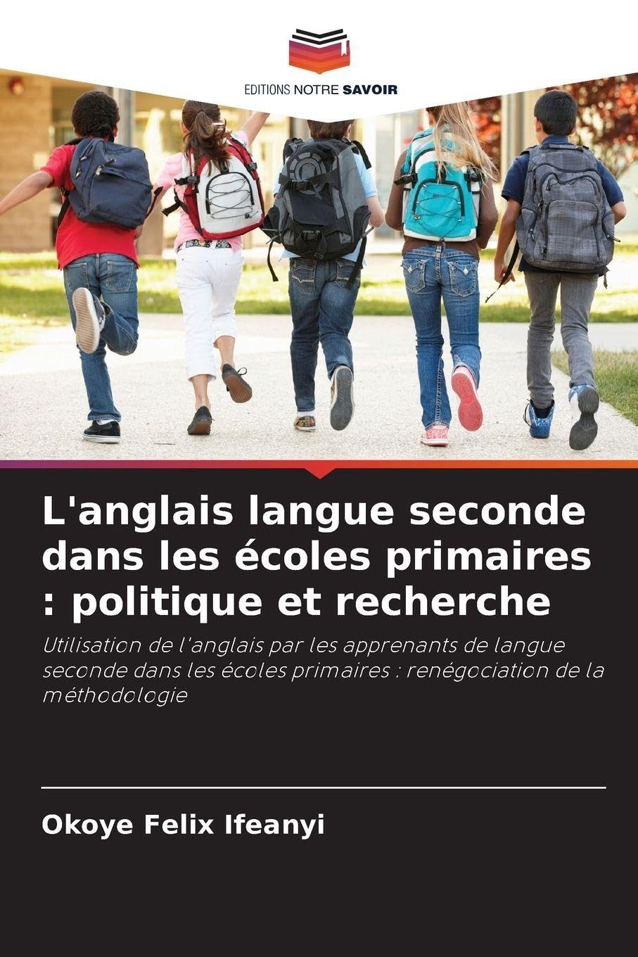 L'anglais langue seconde dans les écoles primaires: politique et recherche