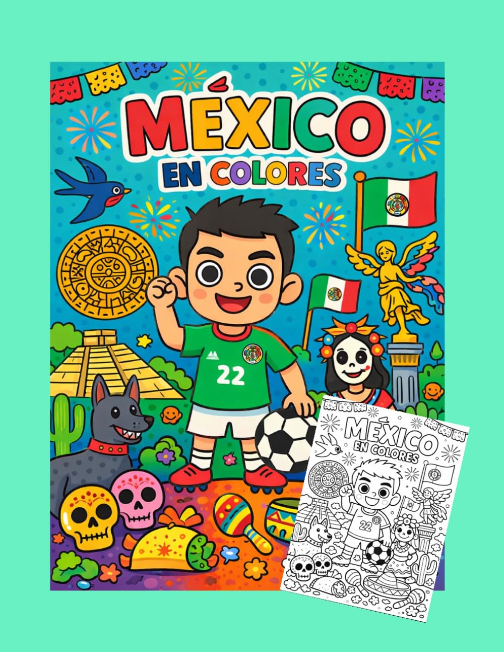México en Colores: Libro para Colorear con Cultura, Tradiciones y Lugares Icónicos de México (Países en Colores)