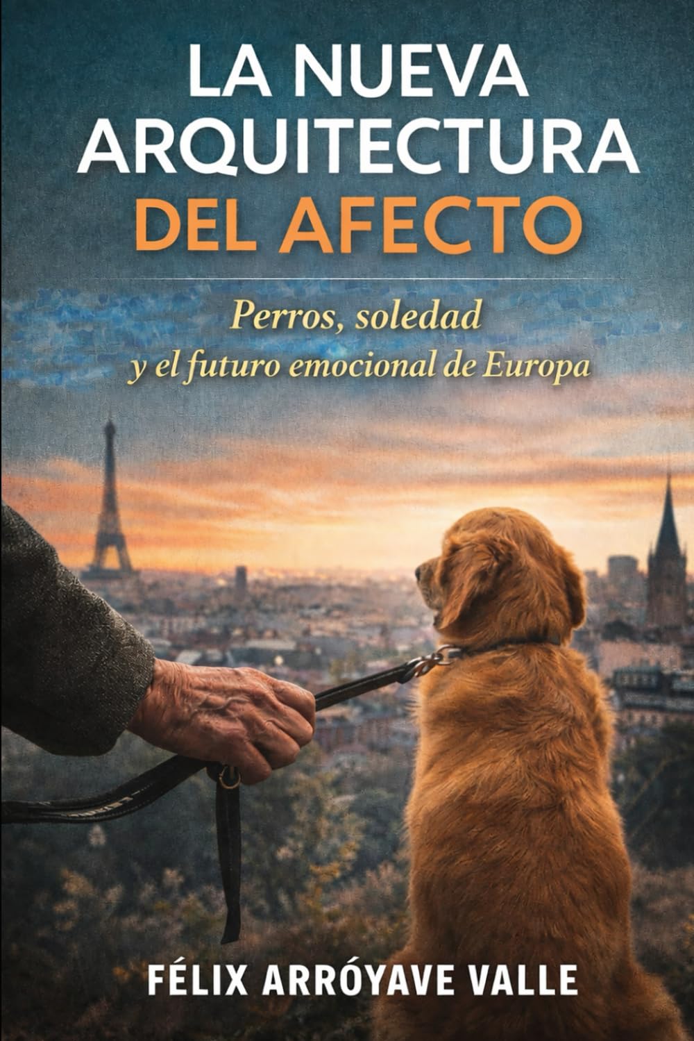 La nueva arquitectura del afecto