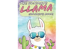 The Ultimate Llama Coloring Book: A Journey Into the World of Cute and Fluffy Llamas