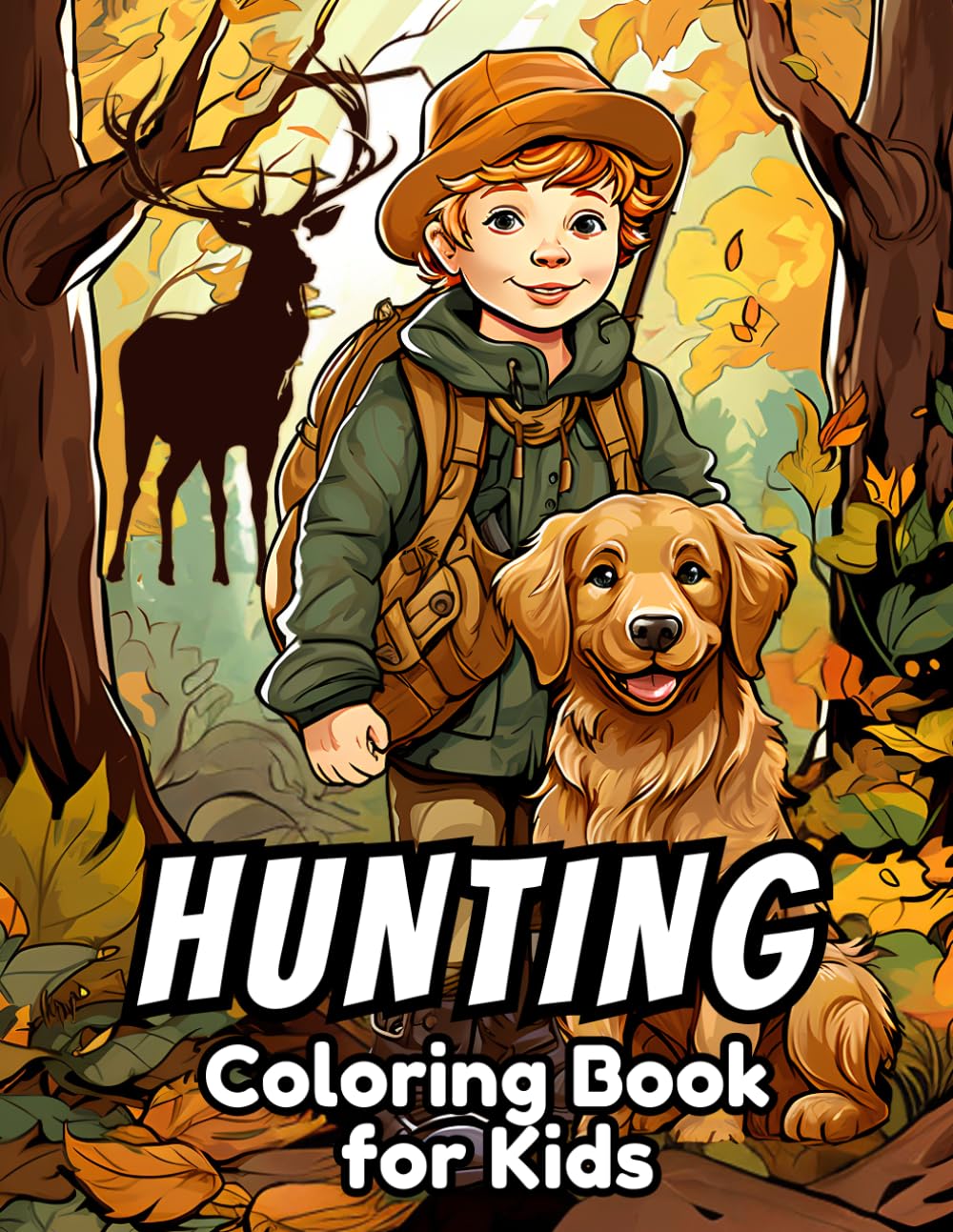 Hunting Coloring Book for Kids: 50 Beautiful Coloring Pages for Boys Ages 6-12