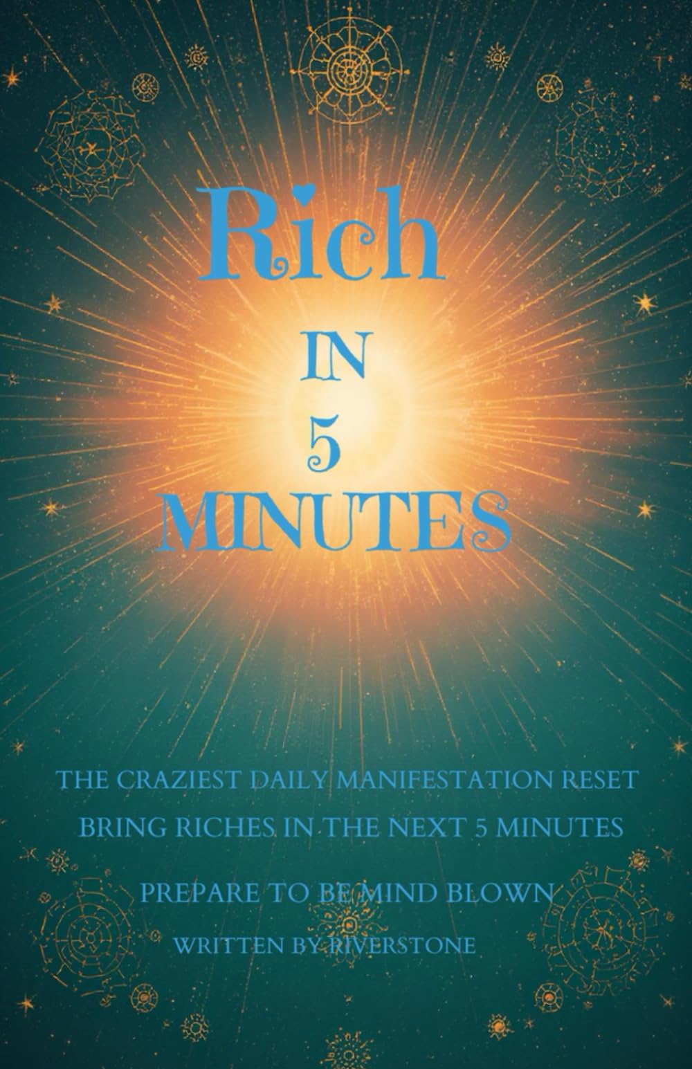 Rich in 5 Minutes: The craziest Daily Manifestation Reset to bring riches from every angle into your life in the next 5 minutes