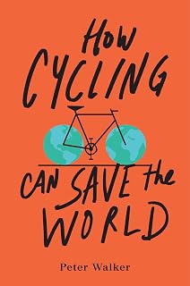 How Cycling Can Save the World