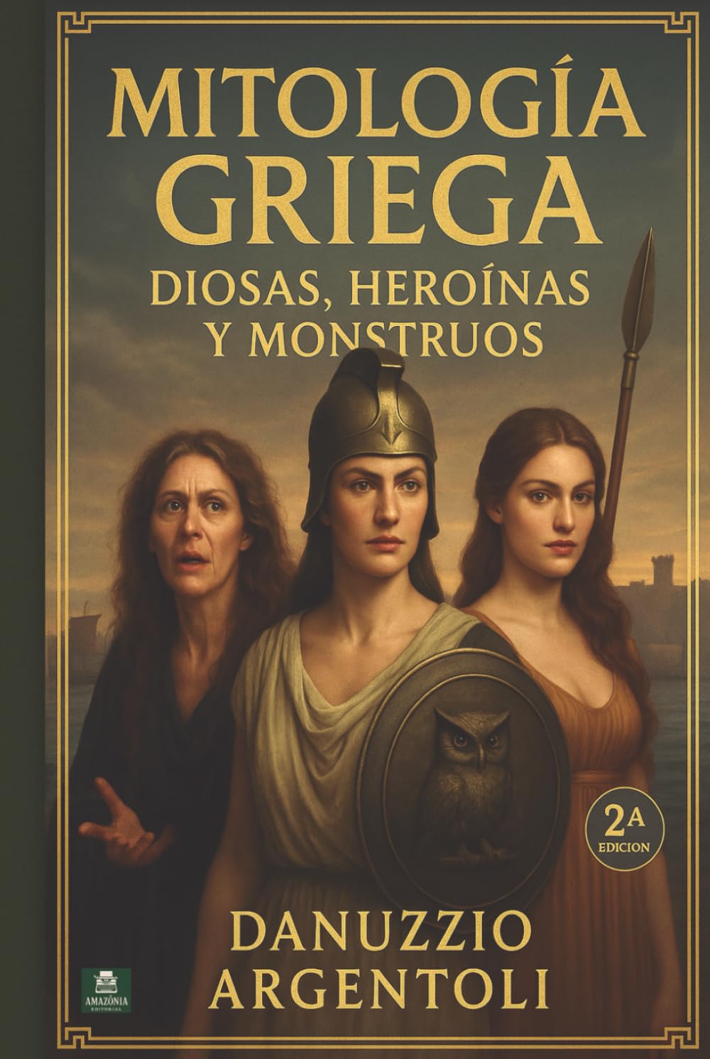 Mitología Griega: Heroínas, Dioses y Monstruos