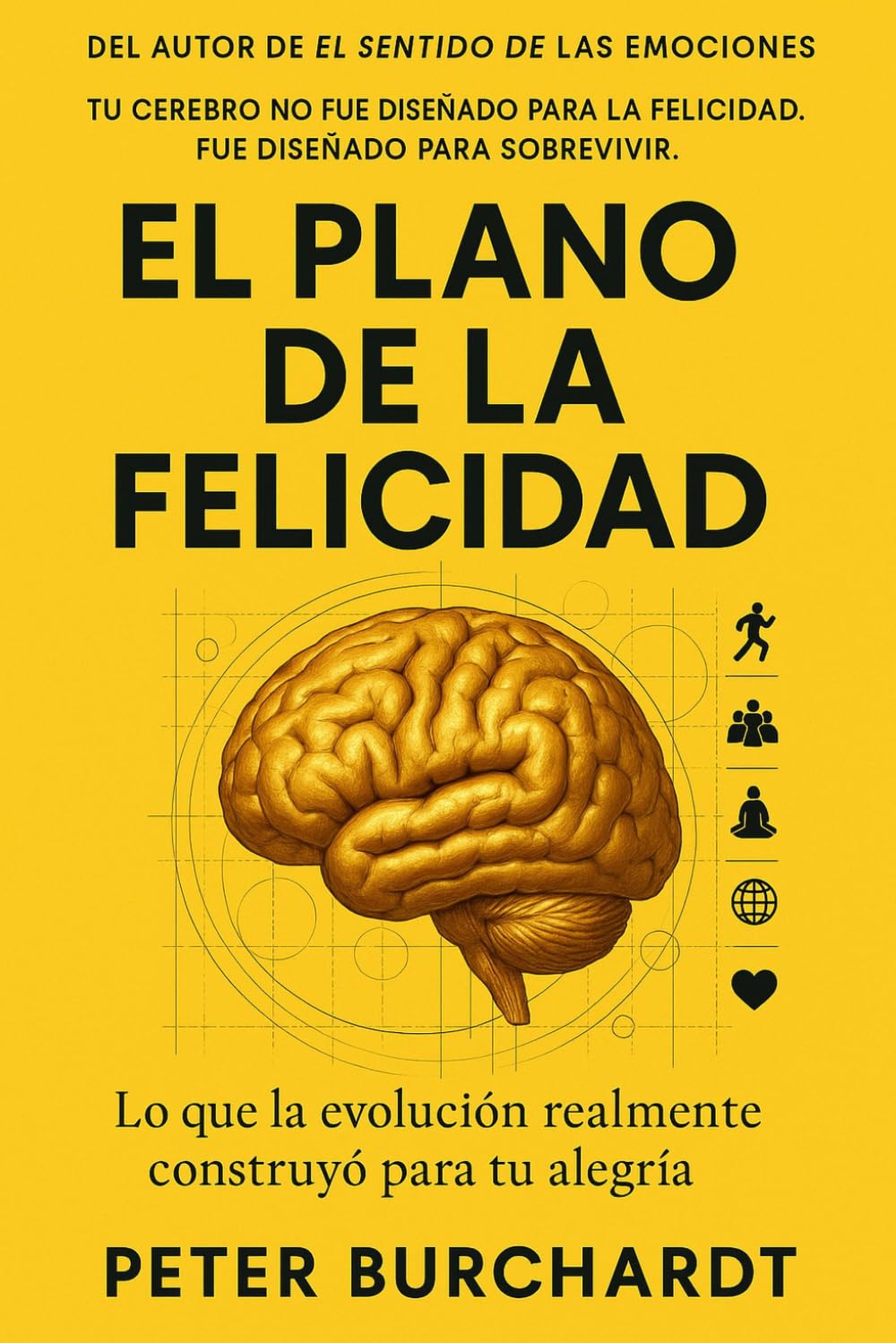 El Plano de la Felicidad: Lo que la evolución realmente construyó para tu alegría