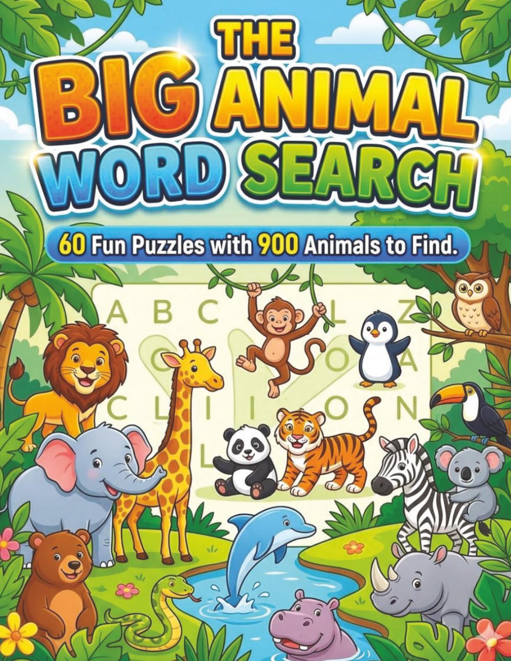 The Big Animal Word Search: 60 Fun Puzzles with 900 Animals to Find