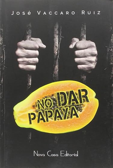 No dar papaya