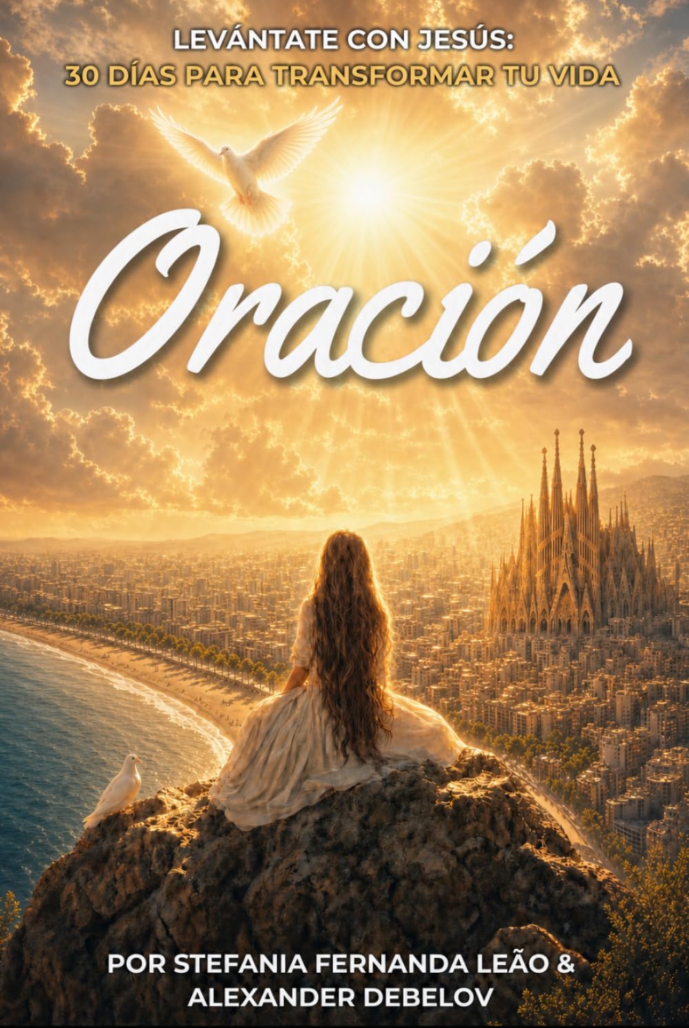 Oración: Levántate con Jesús: 30 Días para Transformar Tu Vida — Devocional Diario Cristiano de Oración, Meditación y Reflexión Bíblica (Rise With Jesus)