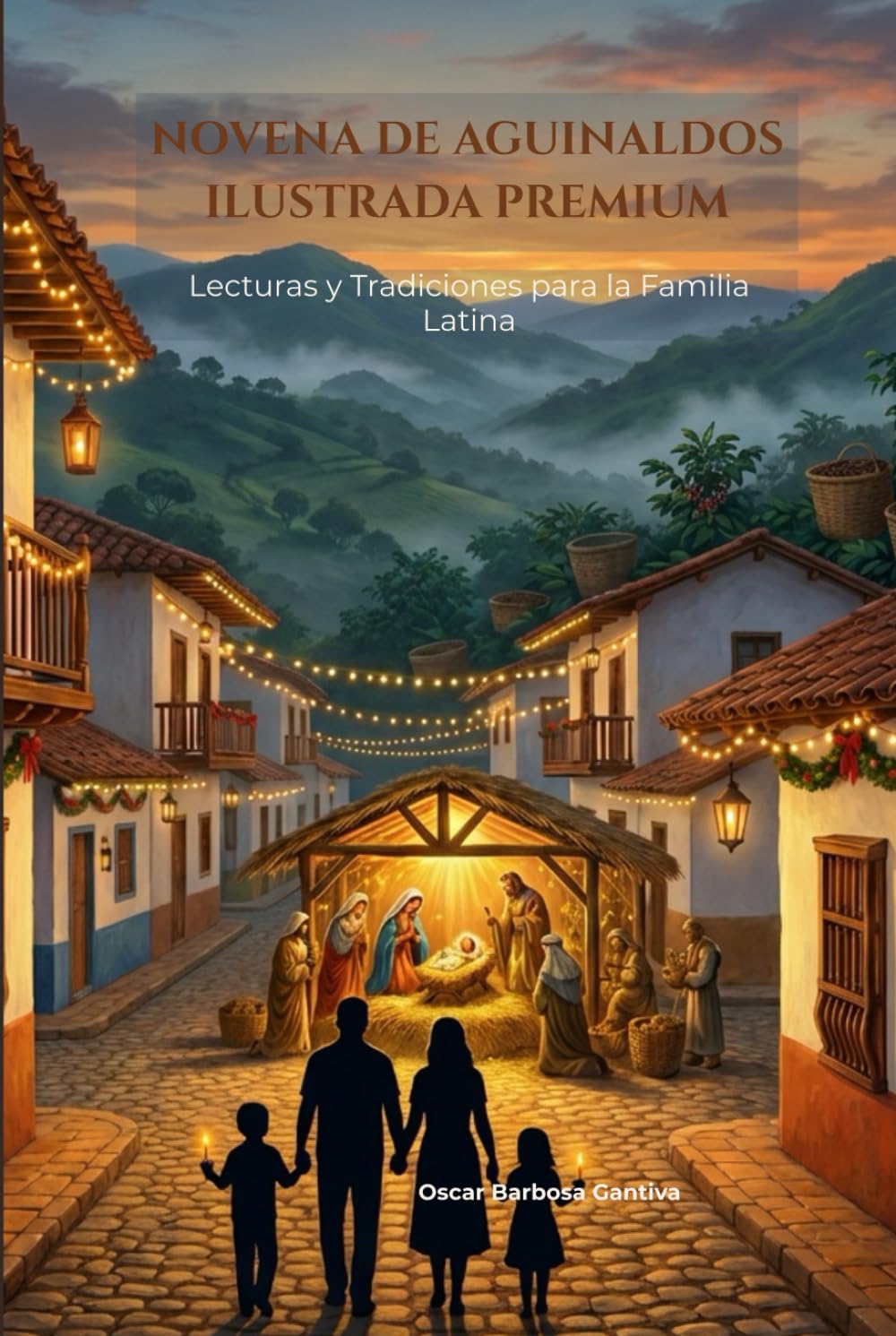 Novena de Aguinaldos Ilustrada Premium: Lecturas y Tradiciones para la Familia Latina