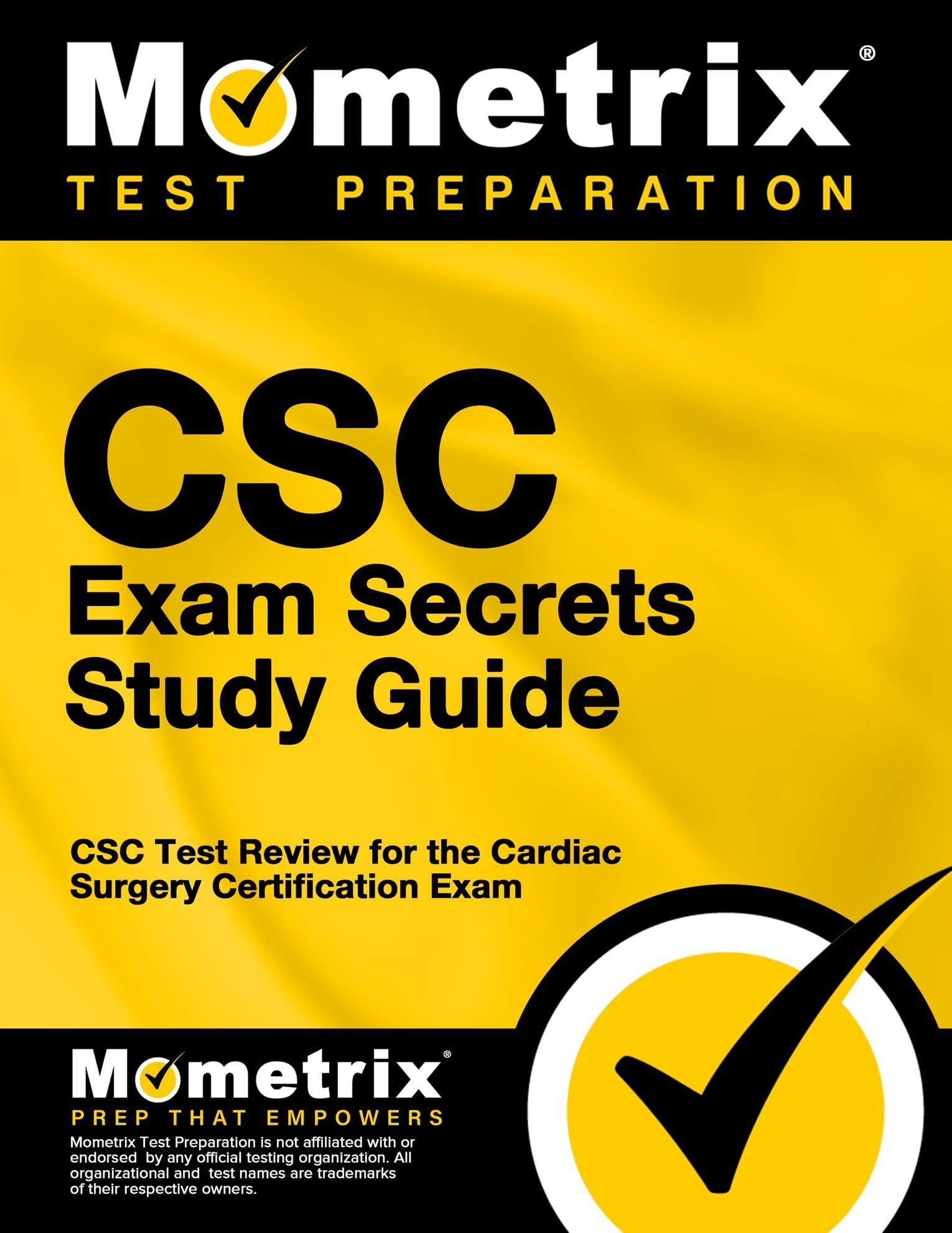 CSC Exam Secrets Study Guide: CSC Test Review for the Cardiac Surgery Certificat