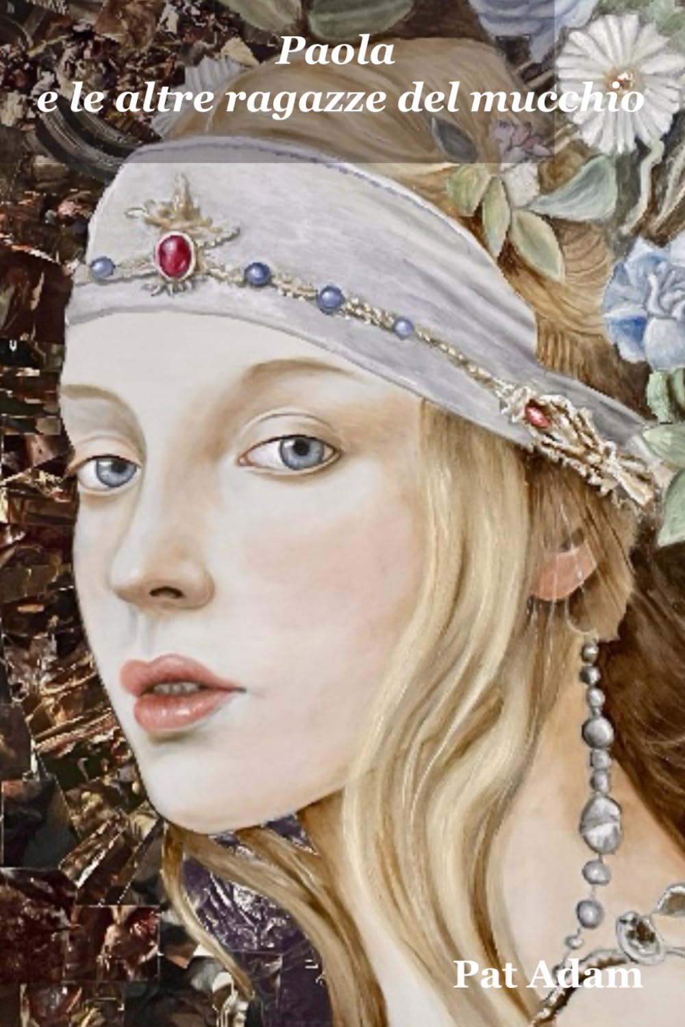 Paola e le altre ragazze del mucchio
