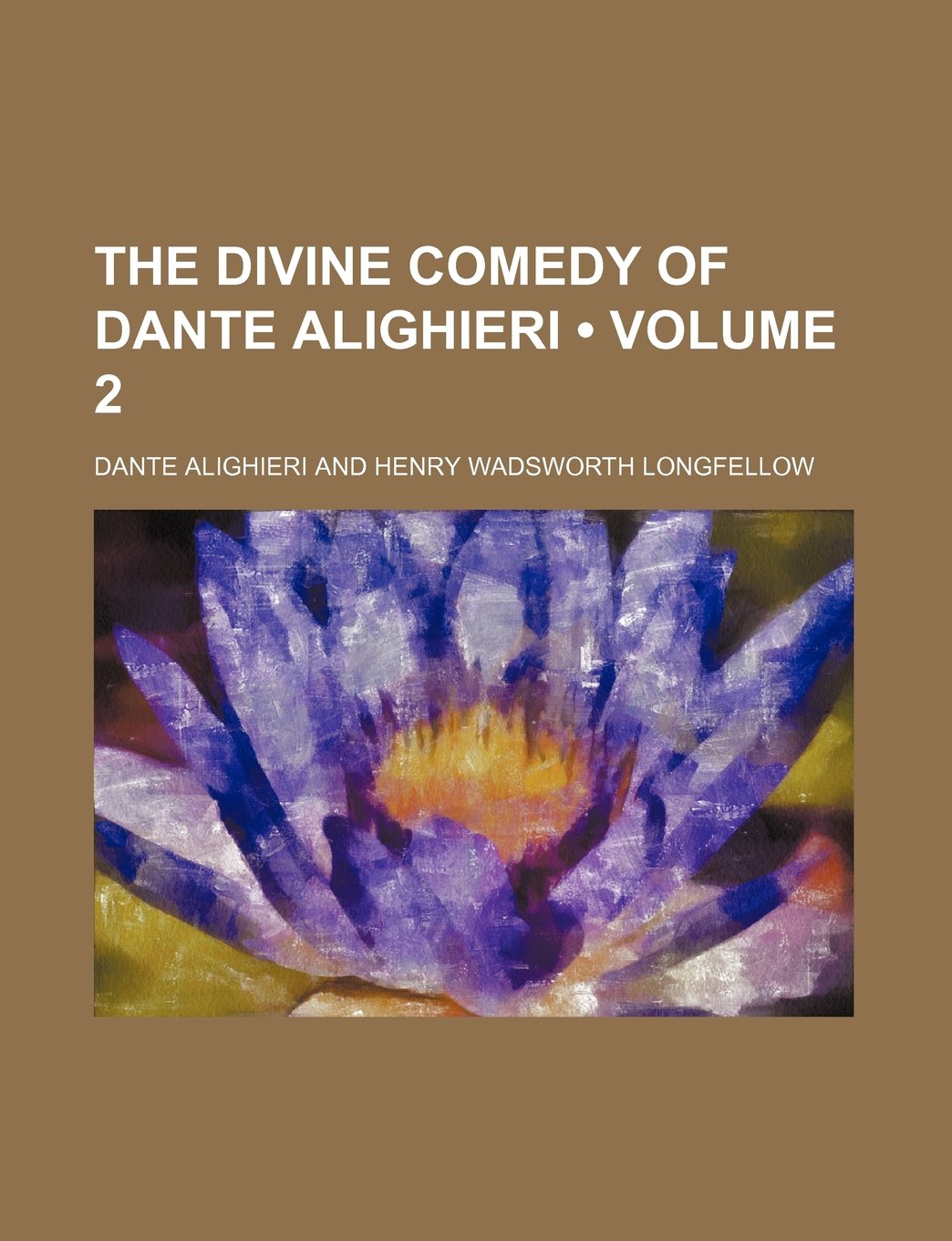 The Divine Comedy of Dante Alighieri (Volume 2)