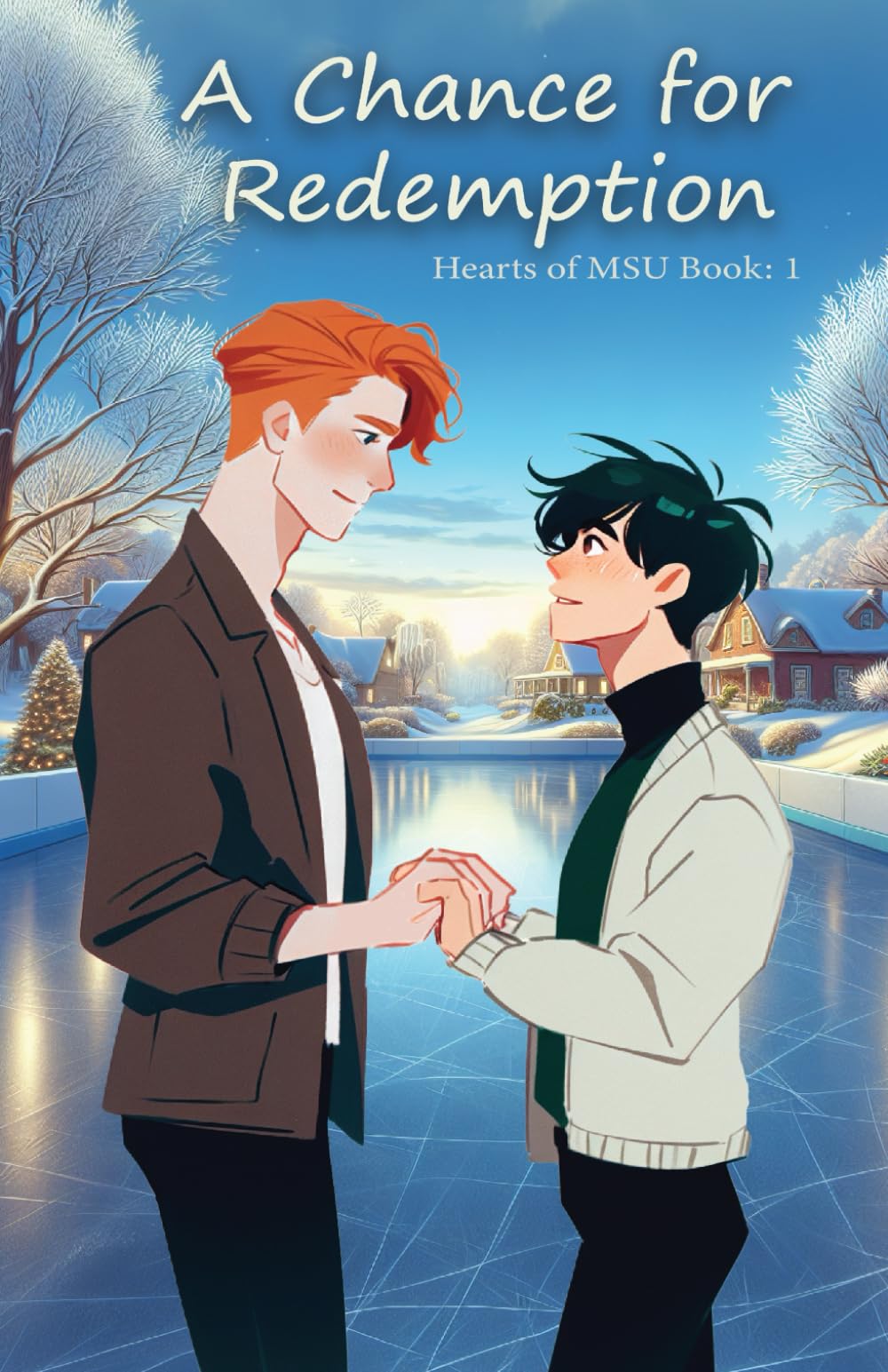 Rowan ChristineA Chance for Redemption: Hearts of MSU: Book 1