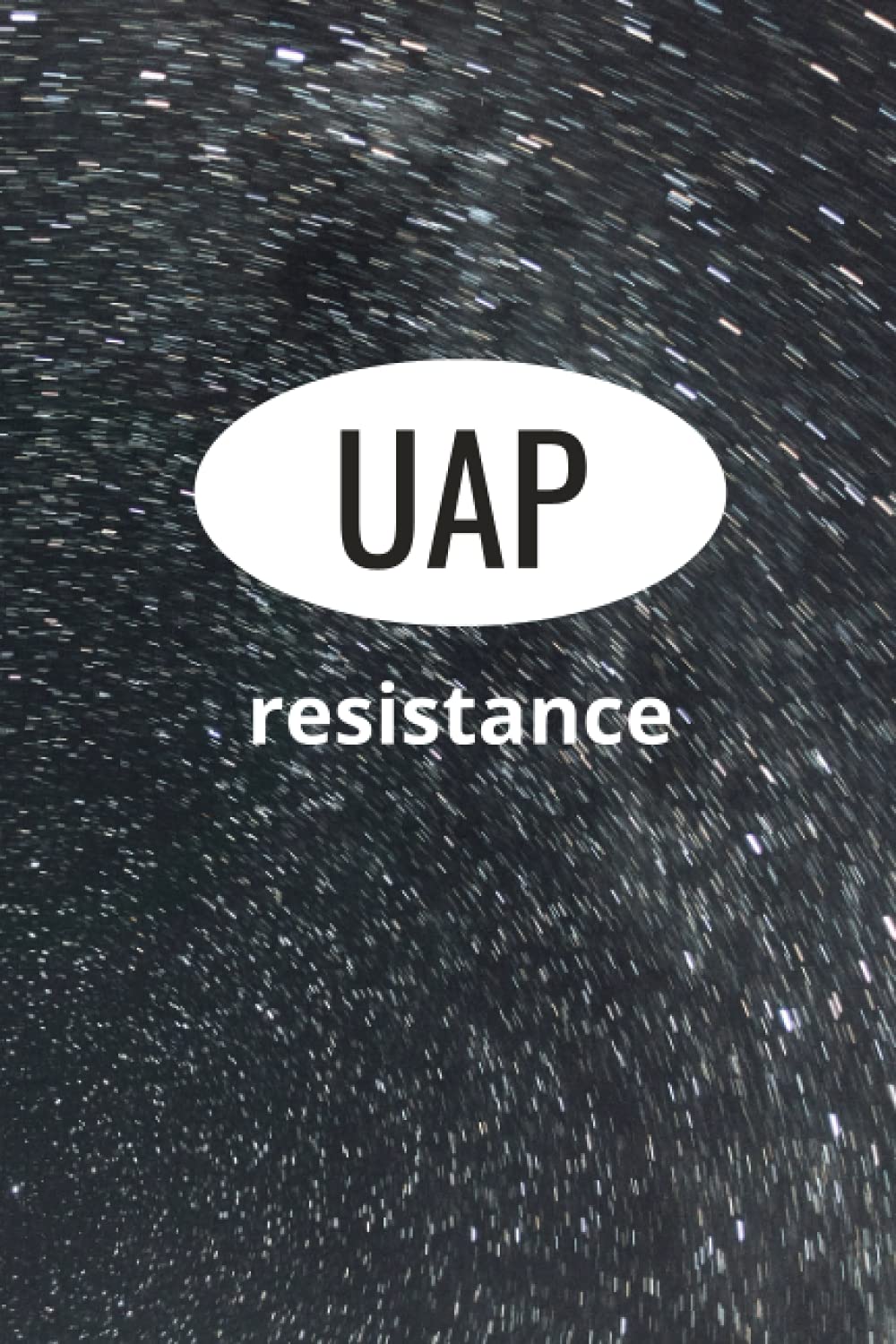 UAP Resistance: Notebook Journal