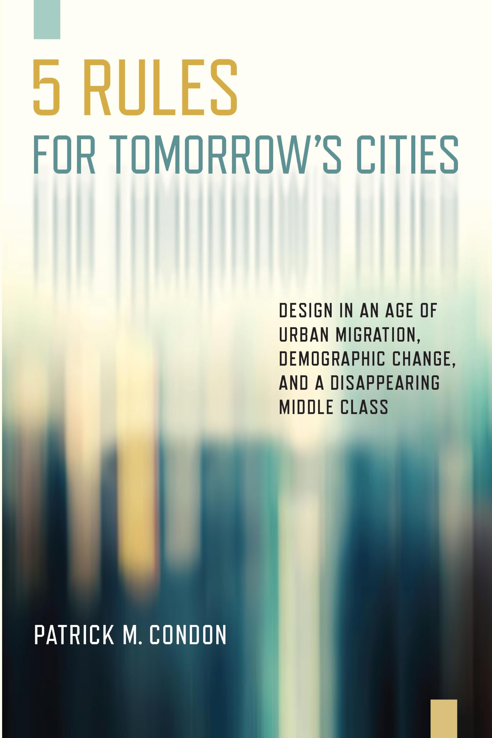 Five Rules for Tomorrow's Cities livre de design et sociologie