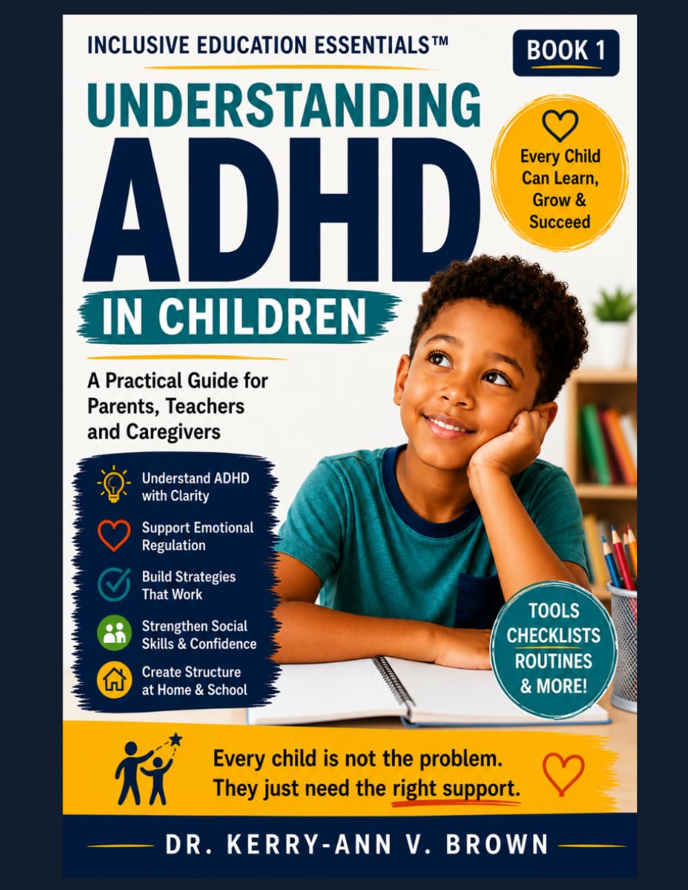 Understanding ADHD in Children: A practical Guide for Parents, Teachers and Caregivers (Inclusive Education Essentials)