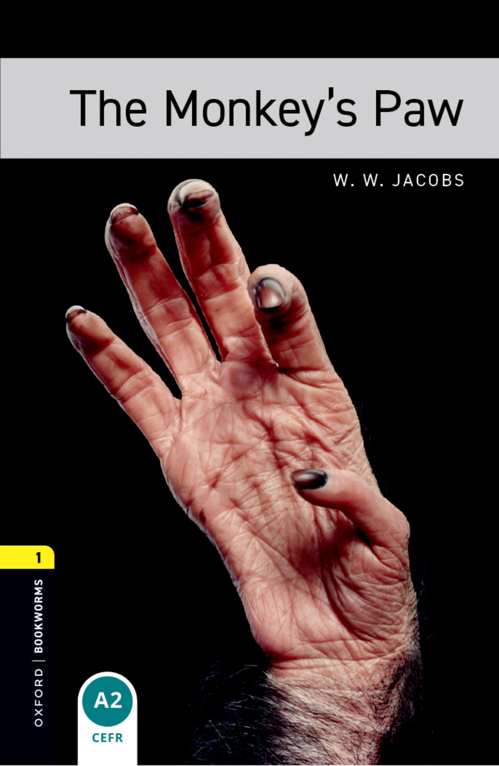 Oxford Bookworms Library: Level 1:: The Monkey's Paw: Reader