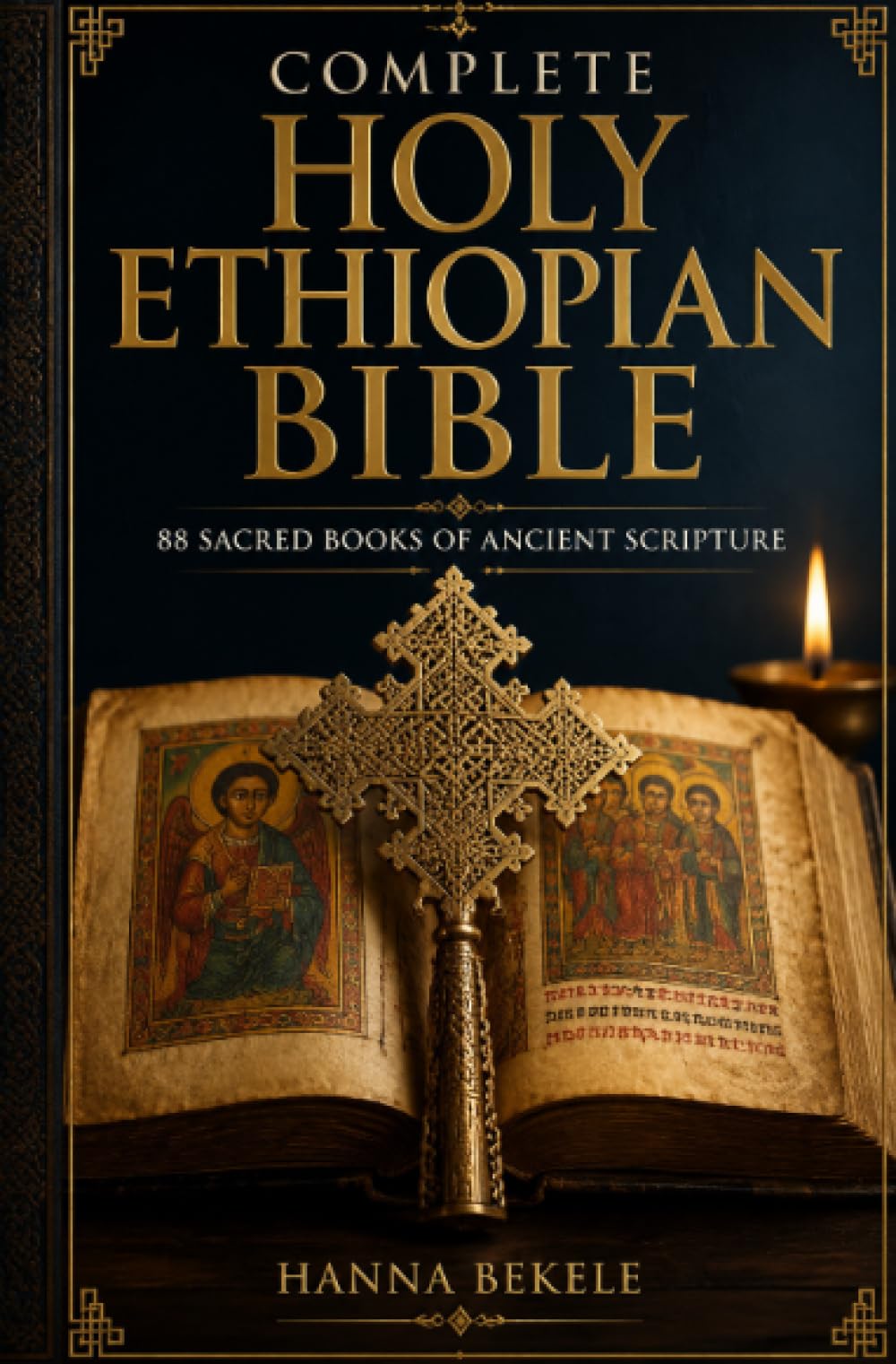 Complete Holy Ethiopian Bible: 88 Sacred Books of Ancient Scripture