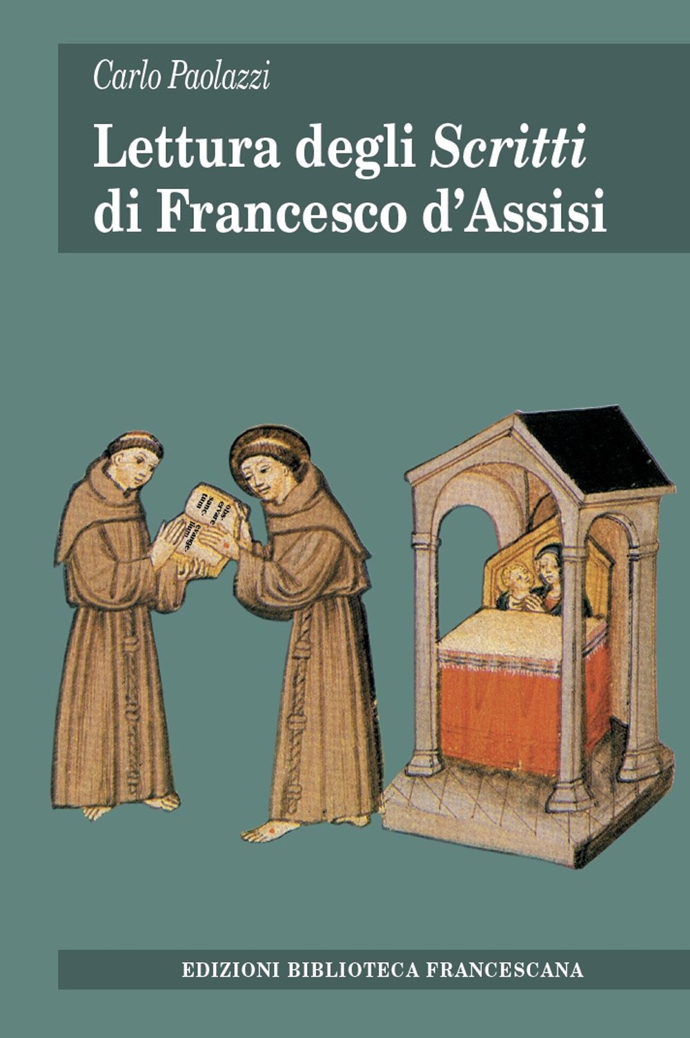 Lettura Degli «Scritti» Di Francesco D'assisi - 4