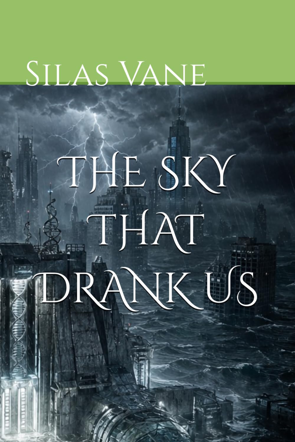 THE SKY THAT DRANK US