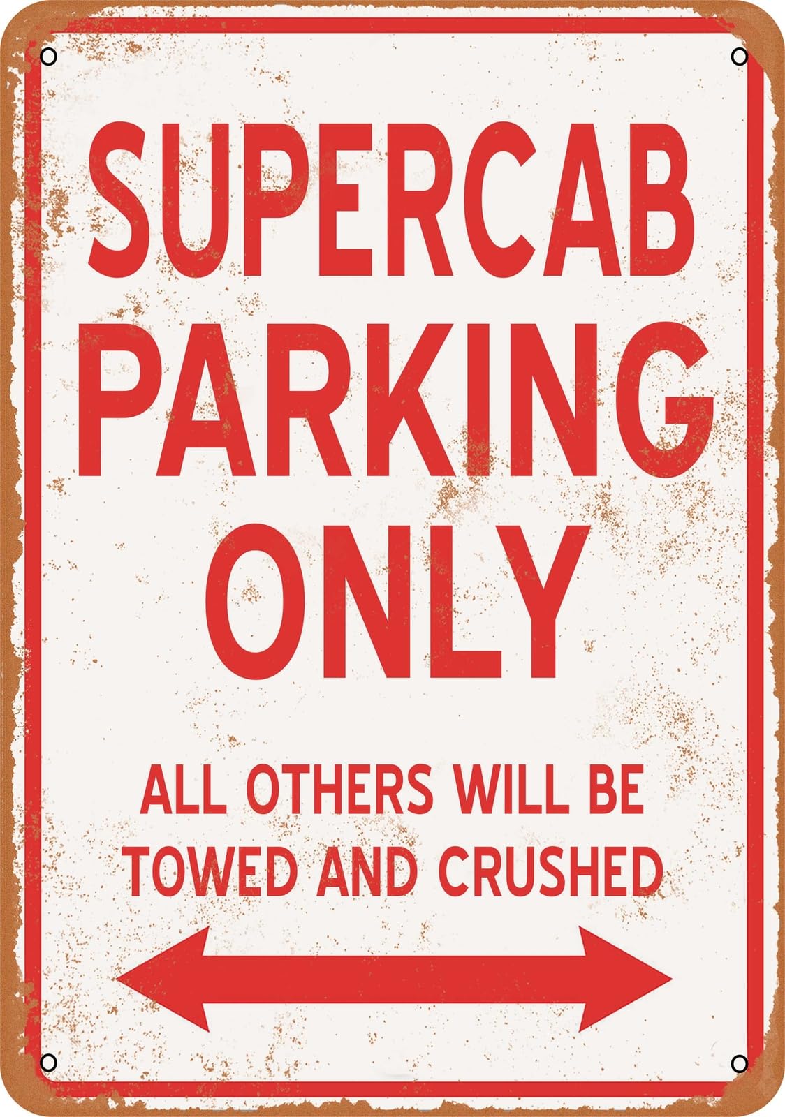 Metal Sign - SUPERCAB PARKING ONLY - Vintage Look home decor