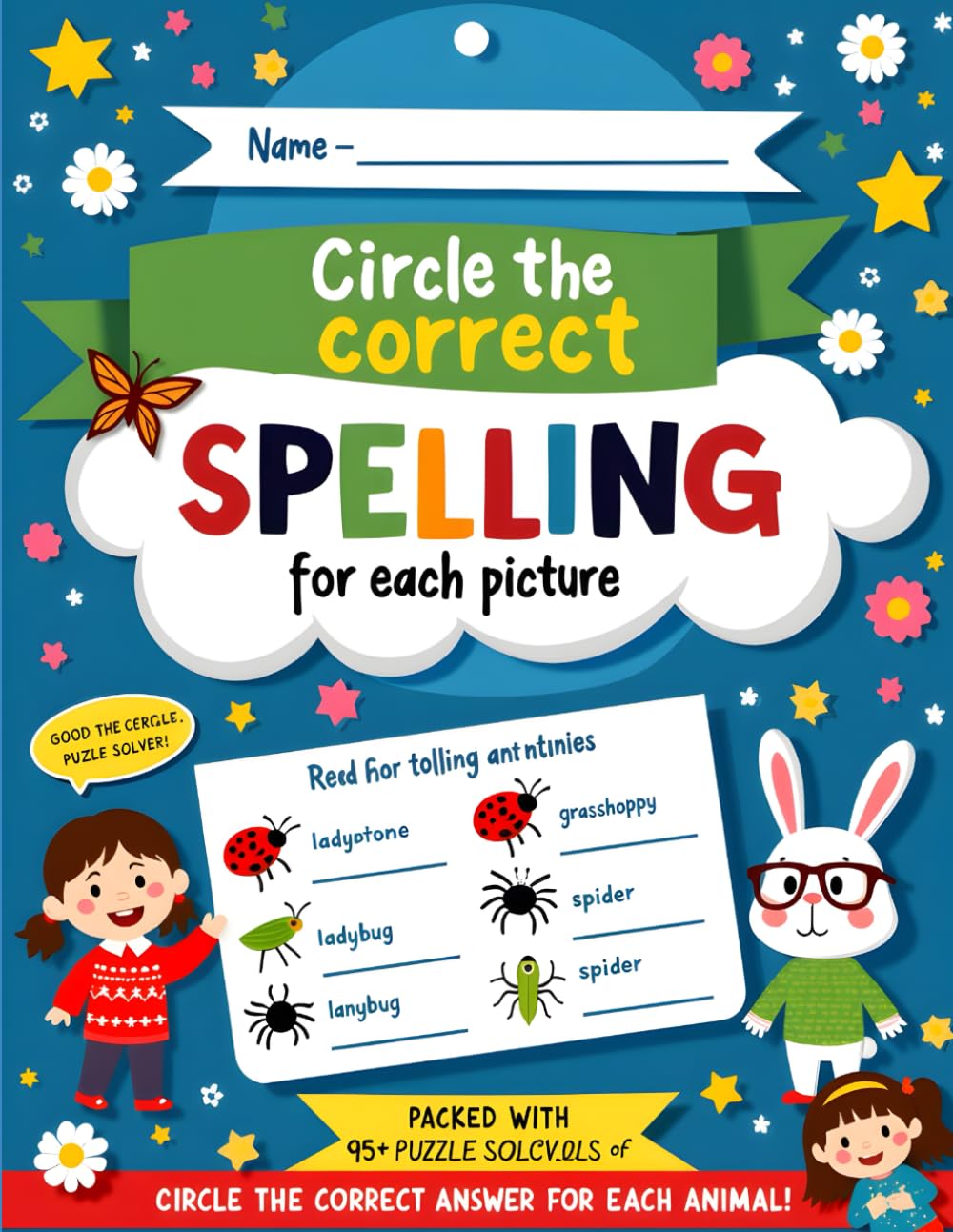 CIRCLE THE CORRECT SPELLING FOR EACH PICTURE: (ANIMAL BOOK): learn, laugh, and grow — one circle at a time! ANSWERS INCLUDED AT THE BACK