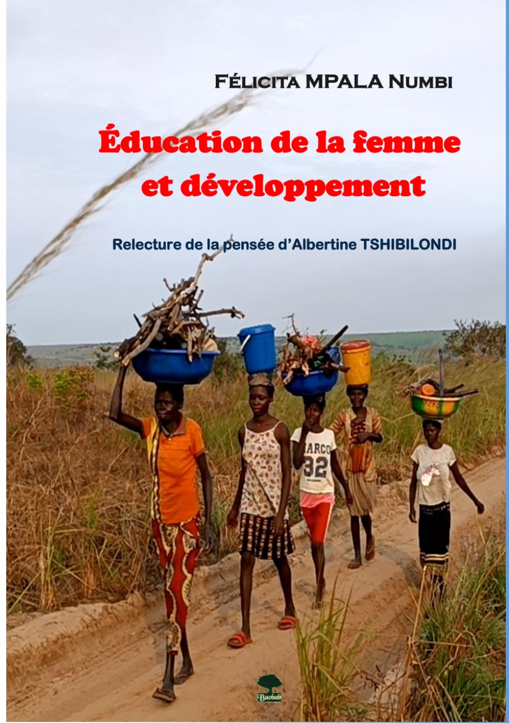 Éducation de la femme et développement: Relecture de la pensée d’Albertine TSHIBILONDI Ngoyi