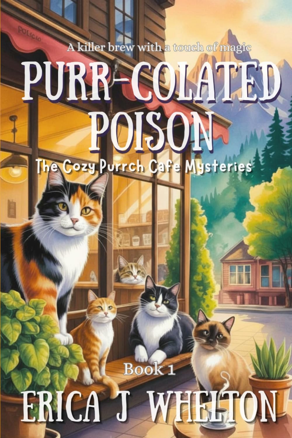 Purr-colated Poison: Paranormal Cat Mystery (The Cozy Purrch Cafe Mysteries)