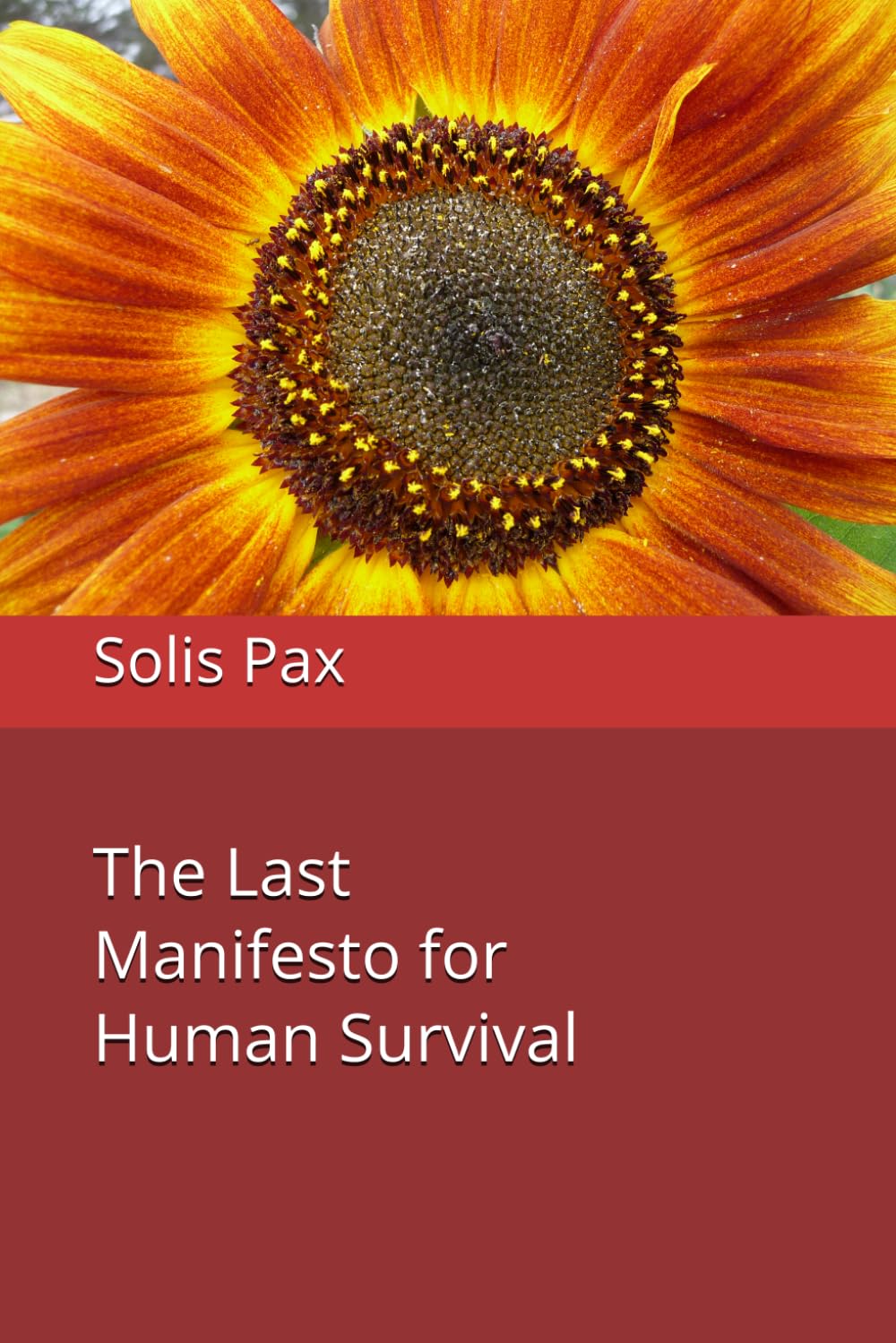 The Last Manifesto for Human Survival