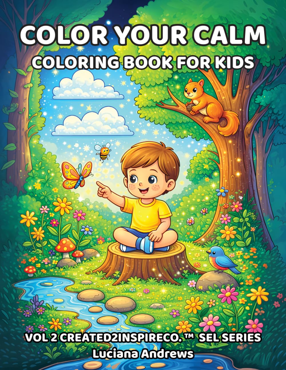 COLOR YOUR CALM: COLORING BOOK FOR KIDS