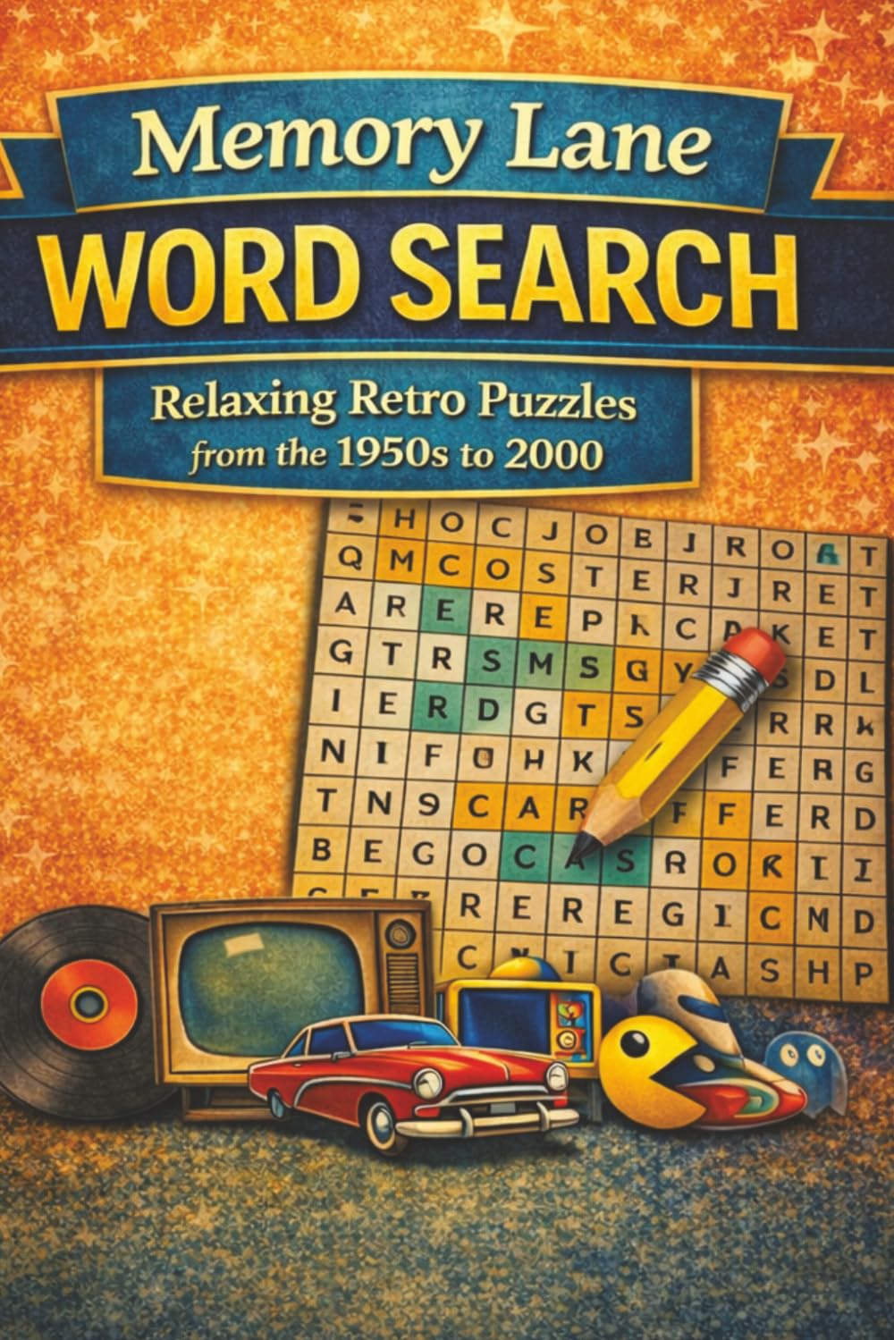 Memory Lane Word Search: Relaxing Retro Puzzles from the 1950s to 2000 | Puzzle book for Adults or Seniors | 400 Word Search Puzzles