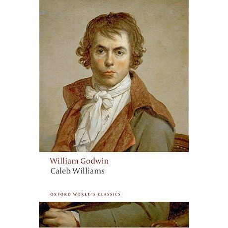 Caleb Williams: A Novel by William Godwin