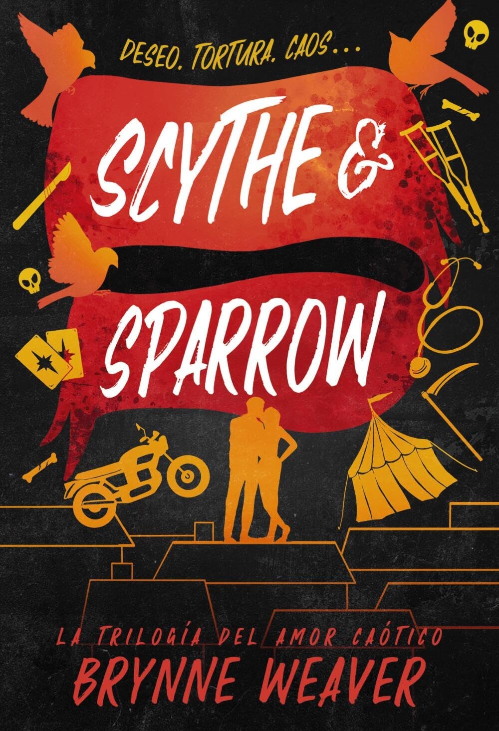 Scythe & Sparrow: La trilogía del amor caótico 3 (Contraluz)