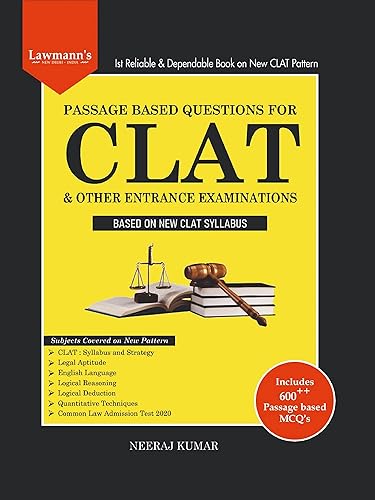 Lawmann's Passage Based Questions for CLAT (Commom Law Admission Test) &amp; Other Entrance Examinations (Based on New CLAT Syllabus)