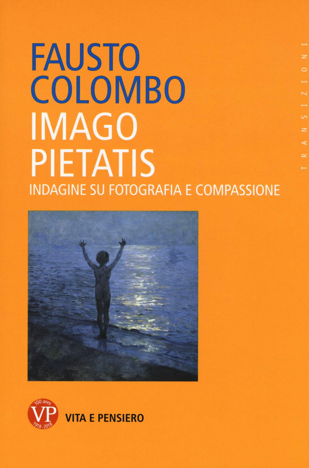 Imago Pietatis. Indagine Su Fotografia E Compassione - 4