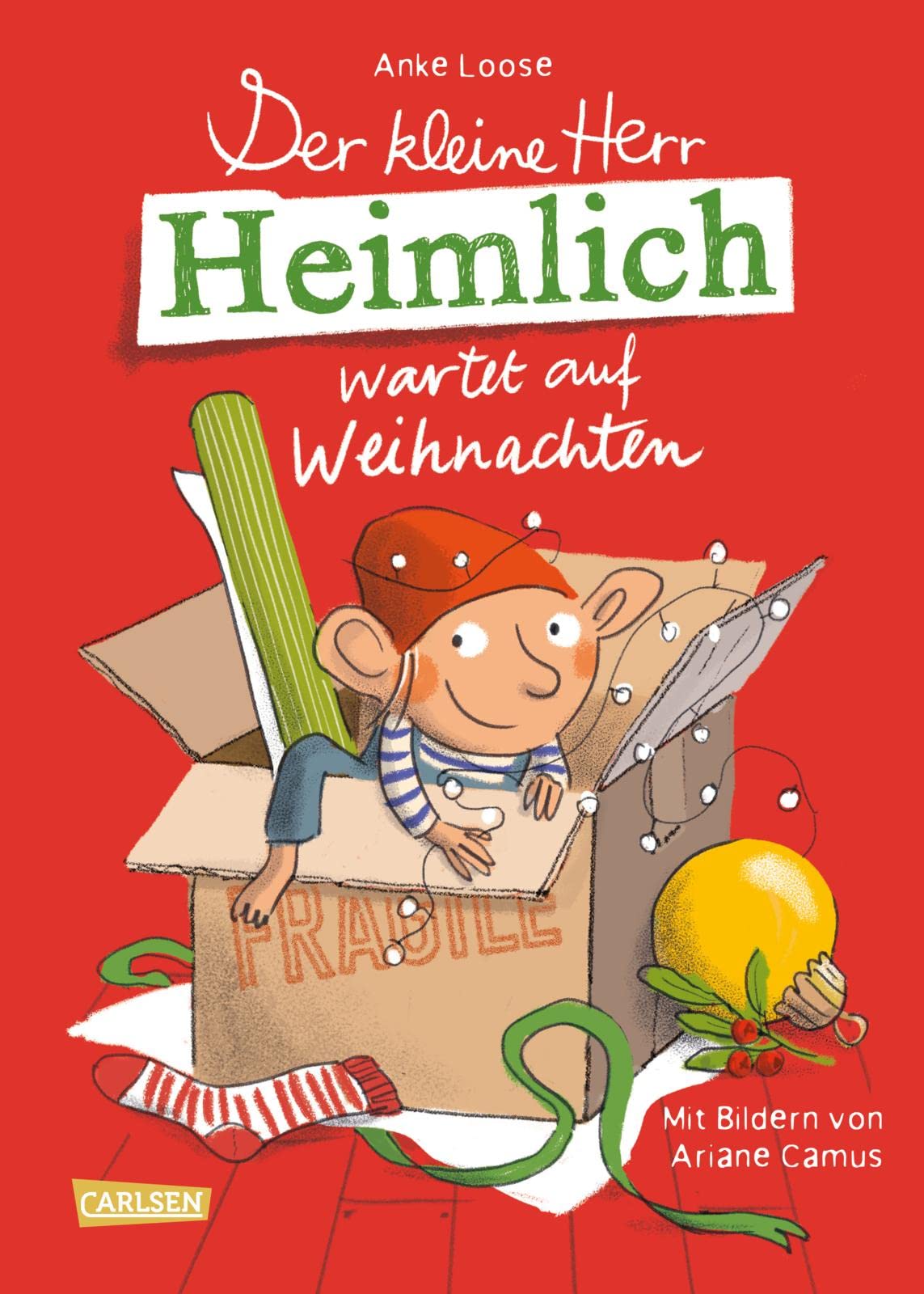 Der kleine Herr Heimlich wartet auf Weihnachten: Ein unHEIMLICH tolles Wichtelbuch zum Vorlesen in der Adventszeit mit originellen DIY-Bastelideen für Mädchen und Jungen ab 5