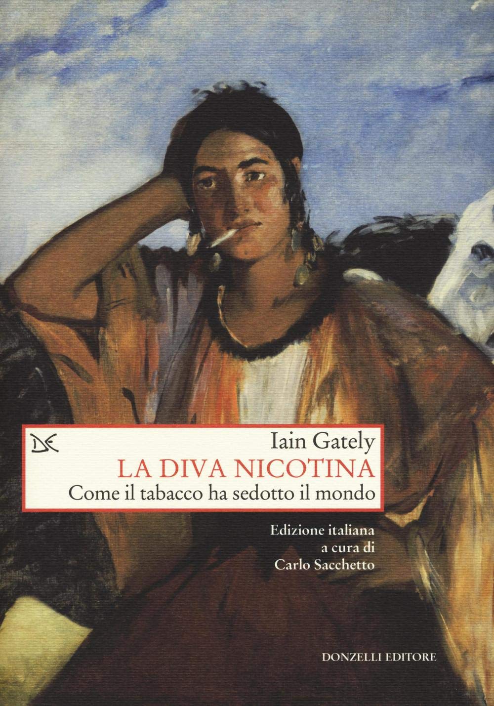 La Diva Nicotina. Come Il Tabacco Ha Sedotto Il Mondo - 4