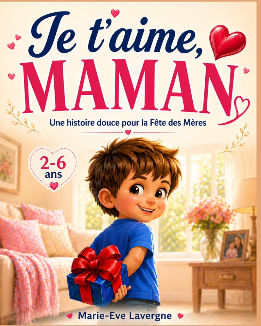 Je t'aime Maman: Livre Fête des Mères à offrir | Histoire illustrée tendre et émouvante pour enfants de 2 à 6 ans | Cadeau original Maman