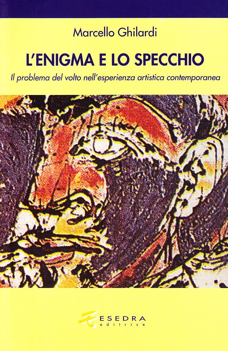 Lo Specchio E L'enigma. Il Problema Del Volto Nell'esperienza Estetica Contemporanea - 4