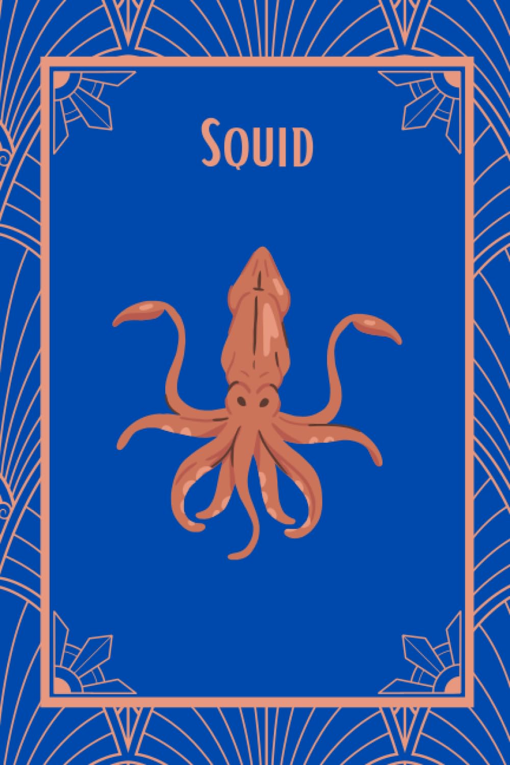Squid: Adorable Squid Notebook | Journal For Squid Lovers (6" x 9") - 110