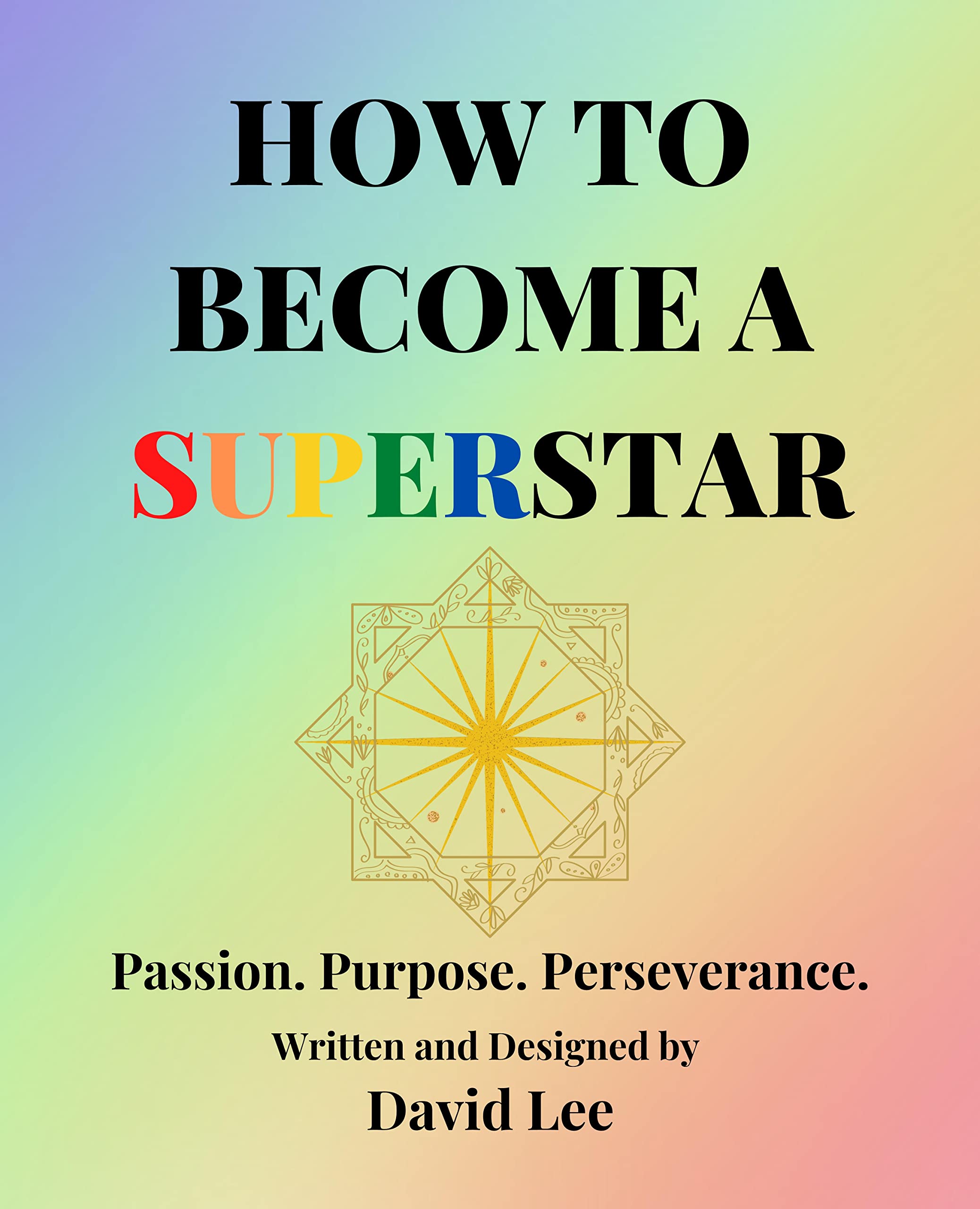 Book review of How To Become a Superstar - Readers' Favorite: Book ...