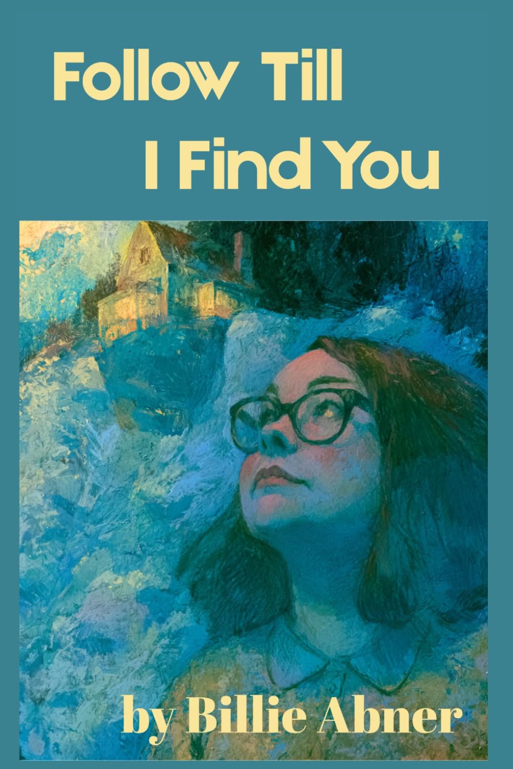 Follow Till I Find You